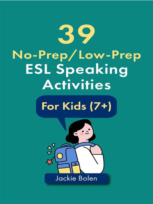 Title details for 39 No-Prep/Low-Prep ESL Speaking Activities by Jackie Bolen - Available